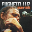 Fughetti Luz - Nova Am rica Remasterizada