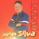 jadrian silva - Amores Que Vem pra Somar