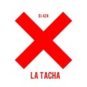 Dj Aza - La Tacha