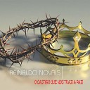 Reinaldo Novais - O Castigo Que nos Traz a Paz