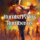 Julio Miguel Los Incate os - Rumba P los Rumberos