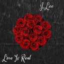 J LEE - Love Is Real