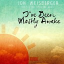 Jon Weisberger feat The Lonesome Heirs - Now and Then feat Dale Ann Bradley