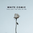 White Comic - This Nightmare