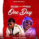 Xplode feat Gonaiij - One Day