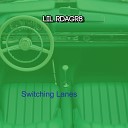 Lil RDAGR8 - Switching Lanes