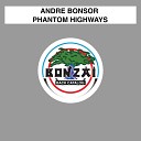 Andre Bonsor - Phantom Highways Original Mix