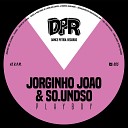 Jorginho Joao So undso - Playboy Original Mix