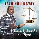 Pasteur JEAN NKU NGYAY - Bongola Motema Na Yo
