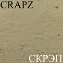 Crapz - Сблевать свои мысли