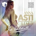 ANNA ASTI - По барам Tank Remix Radio Edit