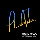 Plai - Dobrovolec KEBETA DnB edit