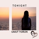 Umut Torun - Tonight