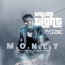 Willom Tight feat Runtown Uhuru - M O N E Y feat Uhuru and Runtown