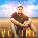 Melisss - Volume prod by Kisses Beats