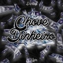 Dupluug feat Jhonatan J John - Chove Dinheiro