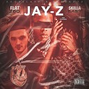 Flat260 Skilla Baby - Jay Z