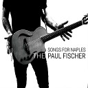 The Paul Fischer - When Evening Comes