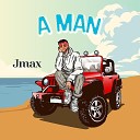 J max - A Man