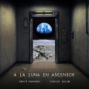 Adri Navarro Carlos Salem - A la Luna en Ascensor