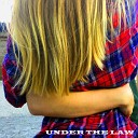 Under the Law - Как же ты