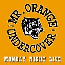 Mr Orange Undercover - She Knows Karate