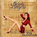 Kinda Lingers - Eva Destruction