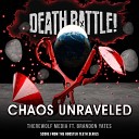 Therewolf Media feat Brandon Yates - Death Battle Chaos Unraveled From the Rooster Teeth…