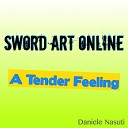 Daniele Nasuti - A Tender Feeling From Sword Art Online