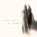 Yasmin Levy Gil Shohat - Song for the Country
