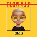 High B - Flow V I P