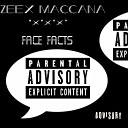 Zeex Maccana - Face Facts