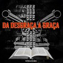 Palavra Bala - Da Desgra a a Gra a