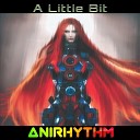 AniRhythm - A Little Bit No Acid Mix