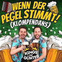 Kings of G nter - Wenn der Pegel stimmt Klompendans