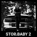 MMT - STOP BABY 2