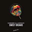 Kamensky feat La Bouche - Sweet Dreams