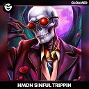 HMDN - Sinful Trippin Sped Up