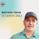 Mustapha Tirakaa - tatoudayi