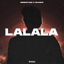 Jordan Dae Naazuk - LaLaLa