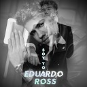 Eduardo Ross - Soy Yo