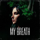 Gruvi Deluca br drayadalis - My Breath