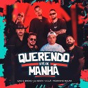 Caio Breno DJ KEVIN O Cl feat Pedrinho Moura - Querendo At de Manh