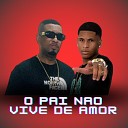 MC Poneis Dj pedro azevedo - O Pai Nao Vive de Amor