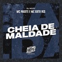 MC Guto VGS DJ Kley MC Pagote - Cheia de Maldade