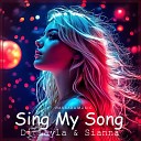 DJ Layla Sianna - Sing My Song