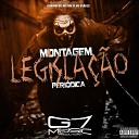 DJ MENOR DS MC FURI SP feat MC VIL O ZS - Montagem Legisla o Peri dica