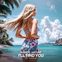 A Mase Natune - I ll Find You Extended Tropical Mix
