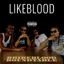 Likeblood feat Briker Boyz Mr Jazzy Life Baby Mane Biness Man E Ben… - Stack Paper