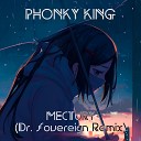 PHONKY KING - MECTURY Dr Sovereign Remix